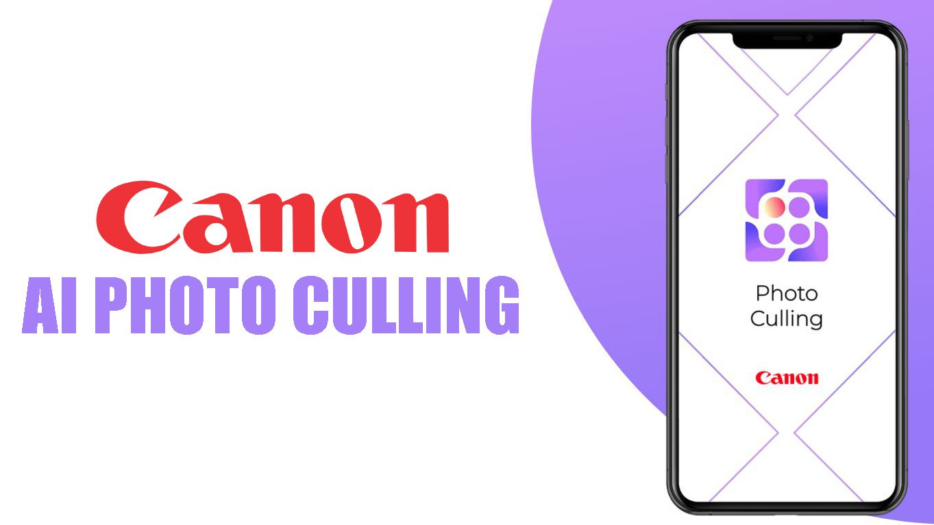 Canon Photo Culling app uses AI to help you to choose your best photos