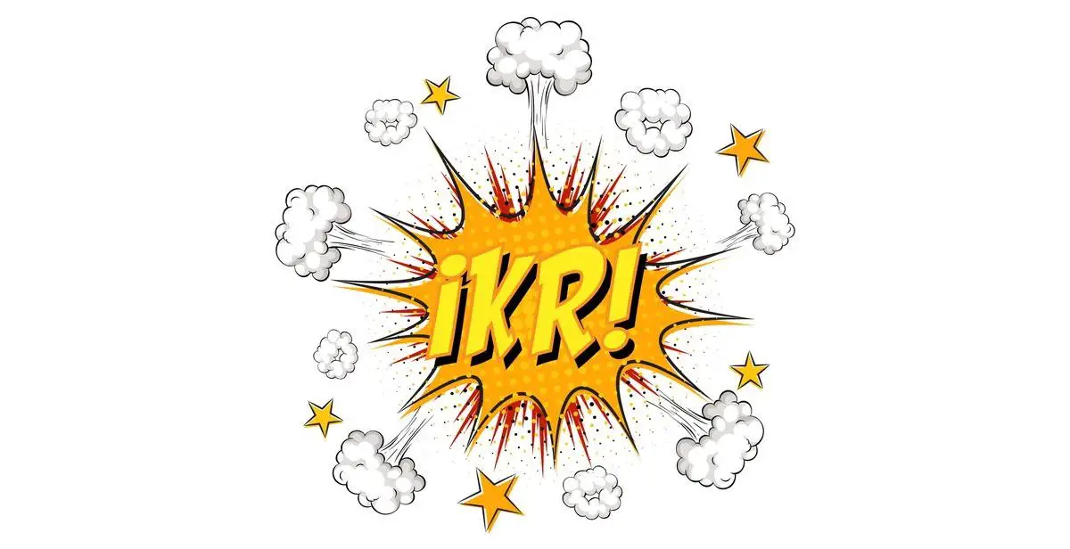 Cosa significa “IKR” e come lo usi?