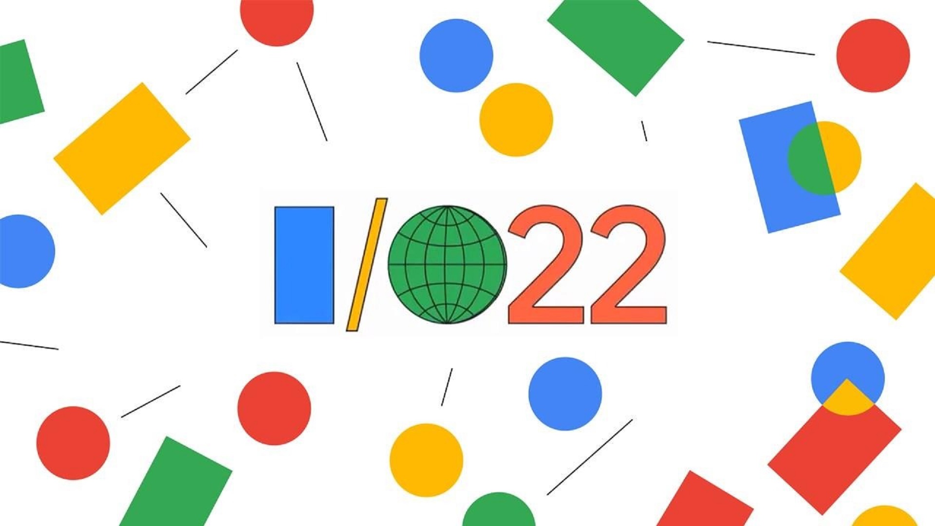 Harmonogram Google I/O 2022, rejestracja i nie tylko