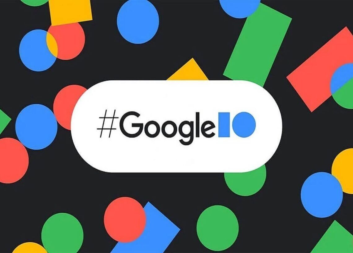 Google I/O 2023: The event will be live on May 10th