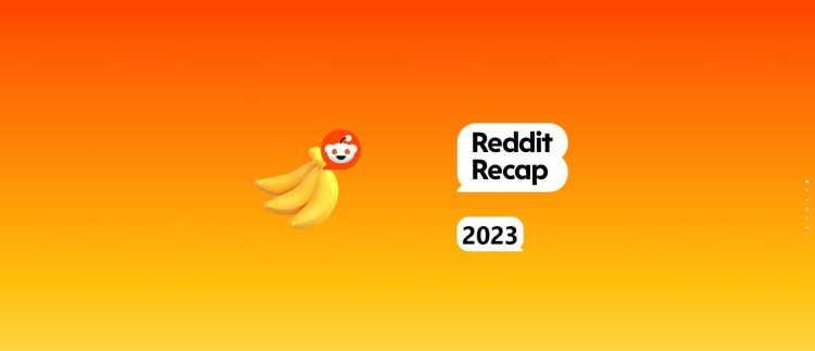Reddit Recap 2023