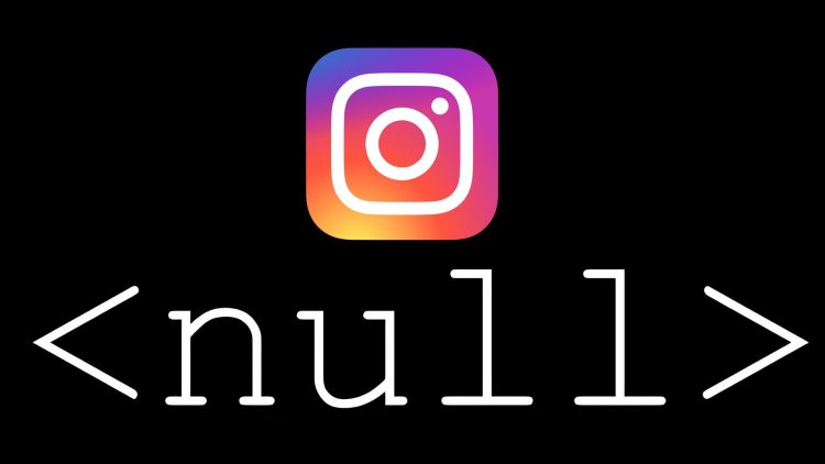 Why null appears on Instagram?