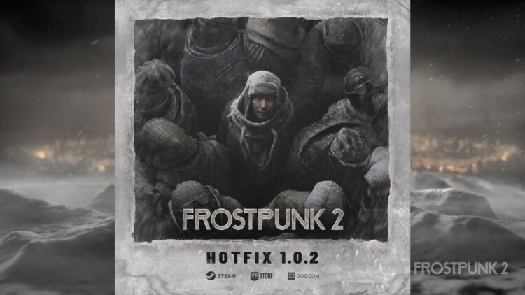 Frostpunk 2 patch notes and hotfix 1.0.2