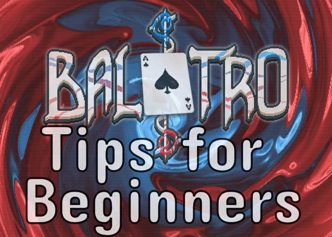 Tips for Balatro beginners