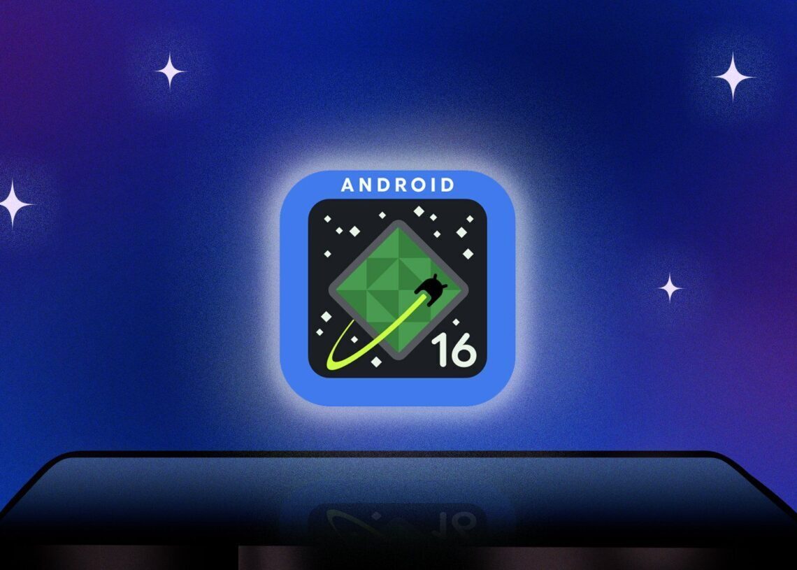 Google confirms Android 16 on track for June release
