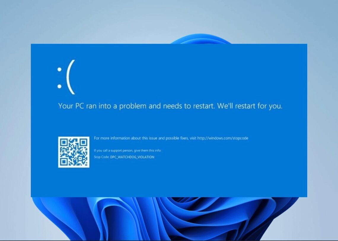 Fix DPC Watchdog violation in Windows 10: A troubleshooting guide