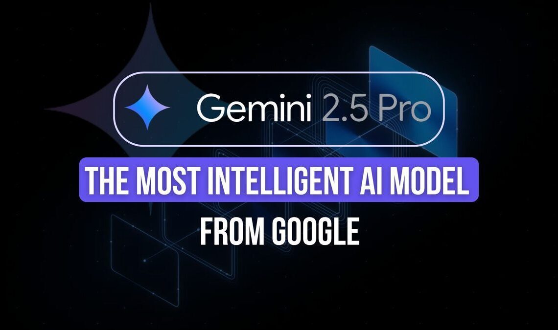 Google updates Gemini 2.5 Pro AI model