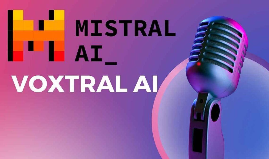 Mistral launches Voxtral: Open-source speech understanding models