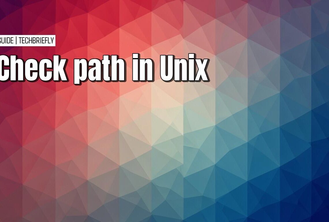 The guide to checking and modifying your Unix path