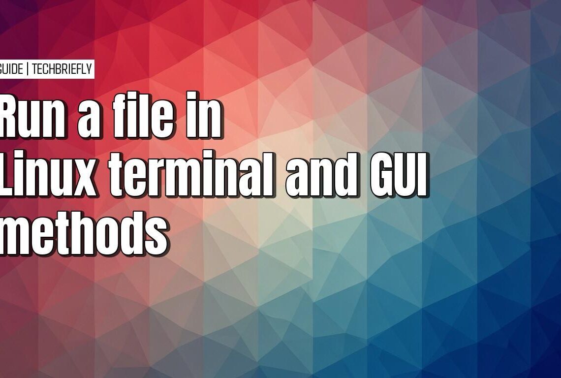 Running executable files in Linux using terminal or file manager