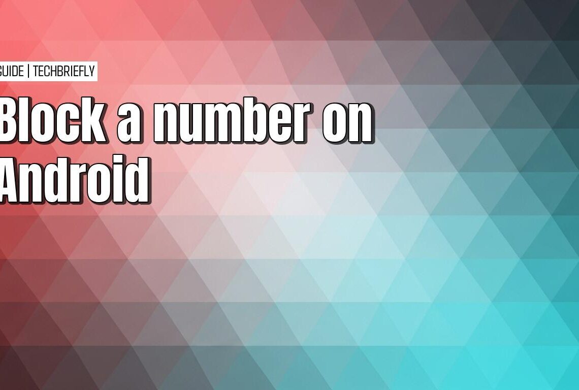 How to block unwanted calls on your Android device with ease