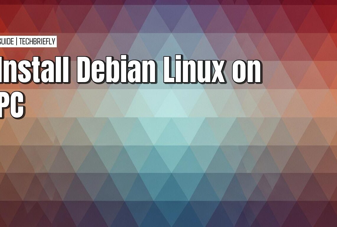 Installing Debian Linux on your personal computer with ease