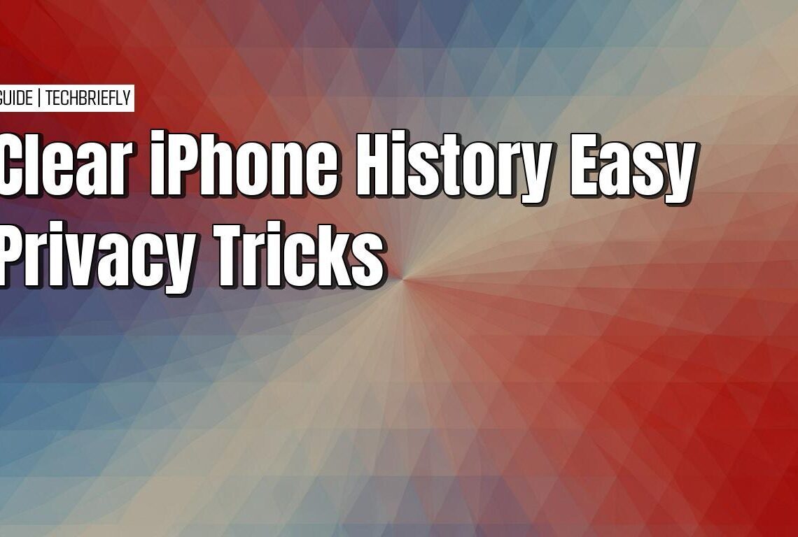 Clearing your iPhone history to protect your privacy and security