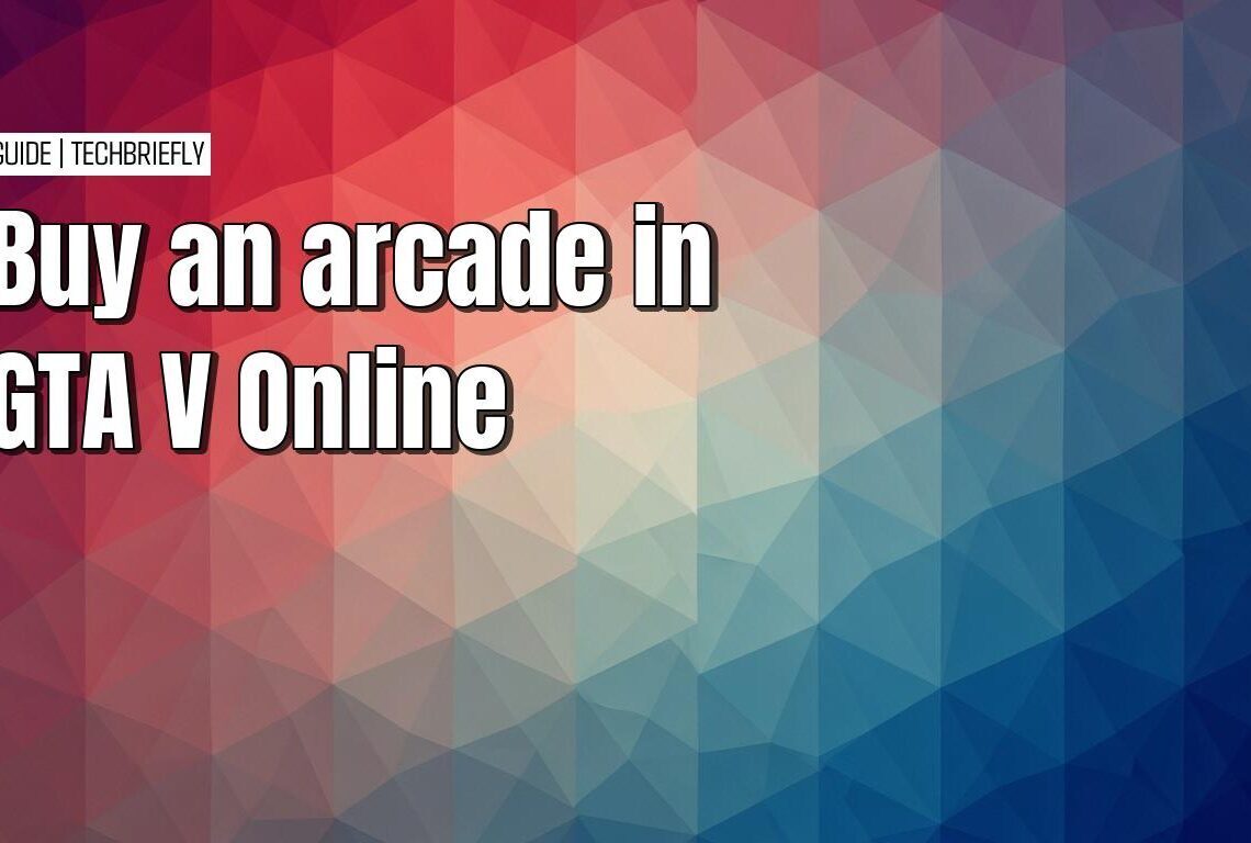 Buying an arcade in Grand Theft Auto V online to unlock casino heists