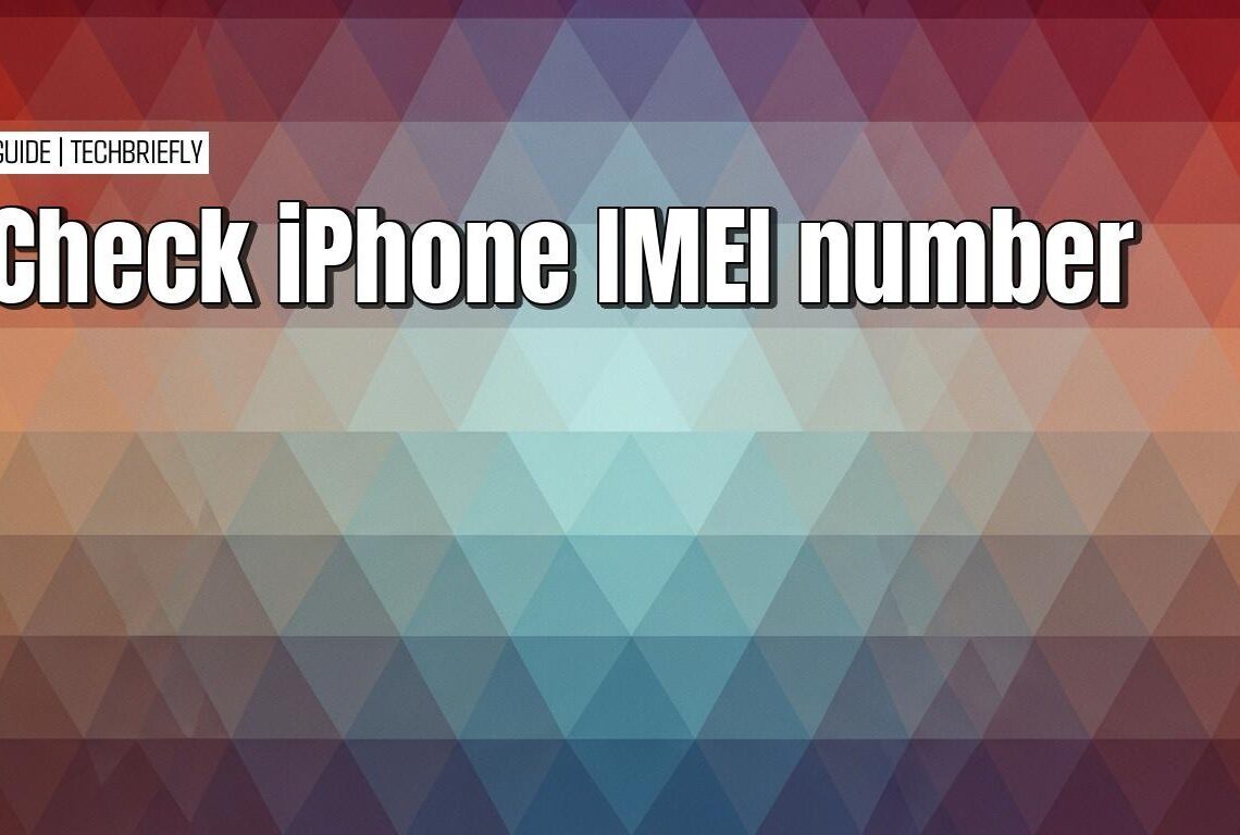 Finding your iPhone's IMEI for a lost or stolen device