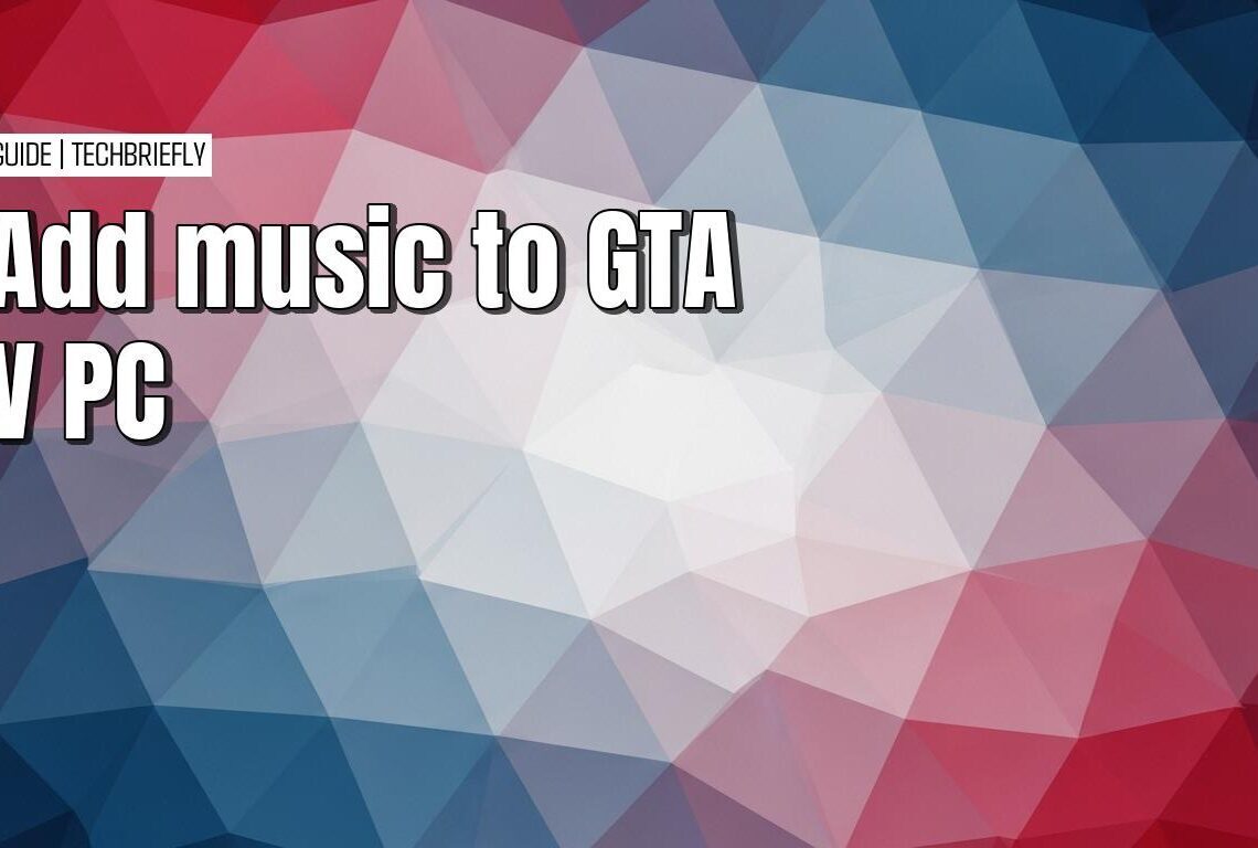Adding your own music to Grand Theft Auto V for PC
