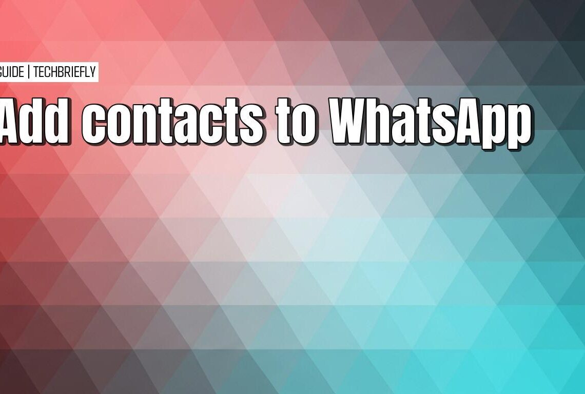 How to add contacts to your phone using WhatsApp easily
