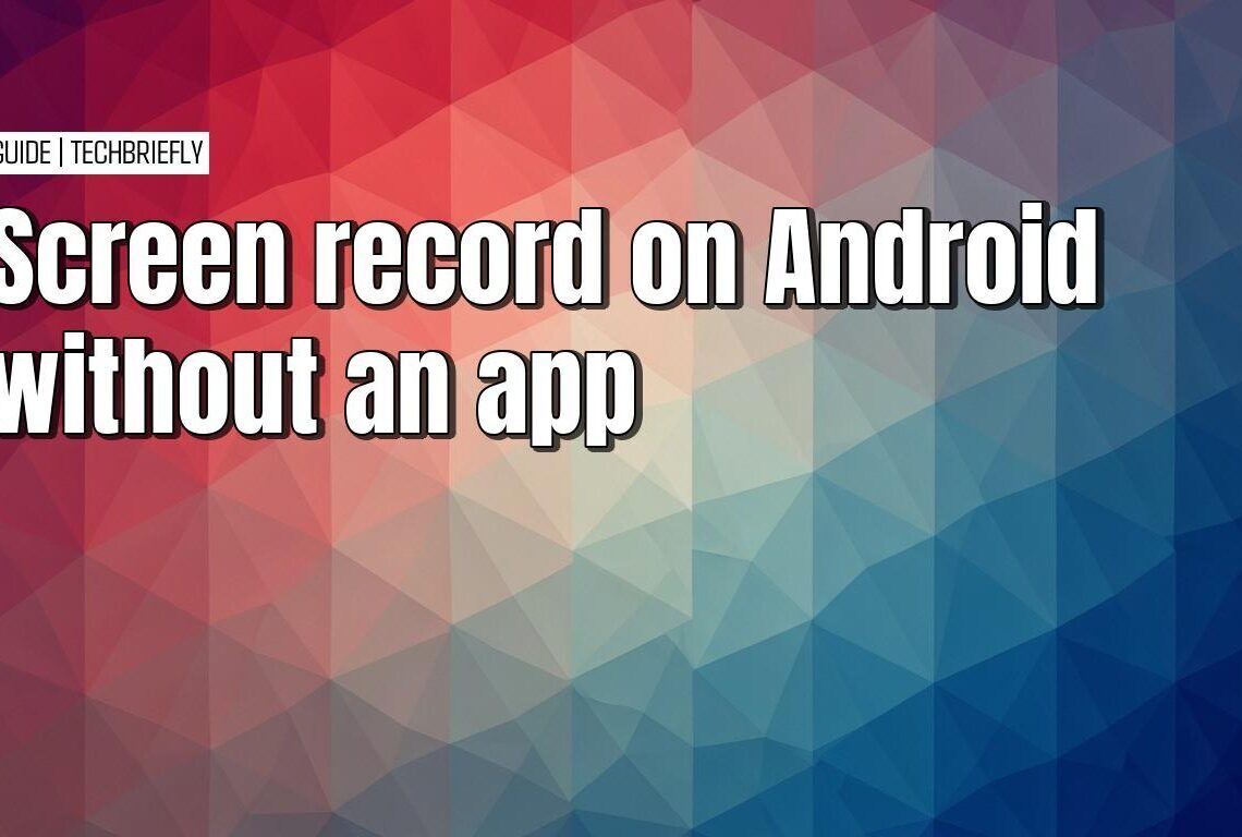 How to screen record on Android without extra applications