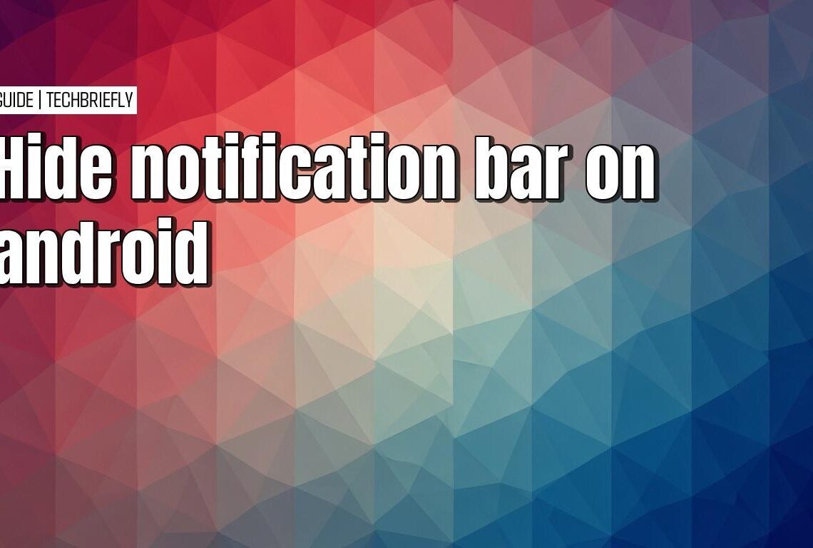Hiding the Android notification bar for a full screen experience