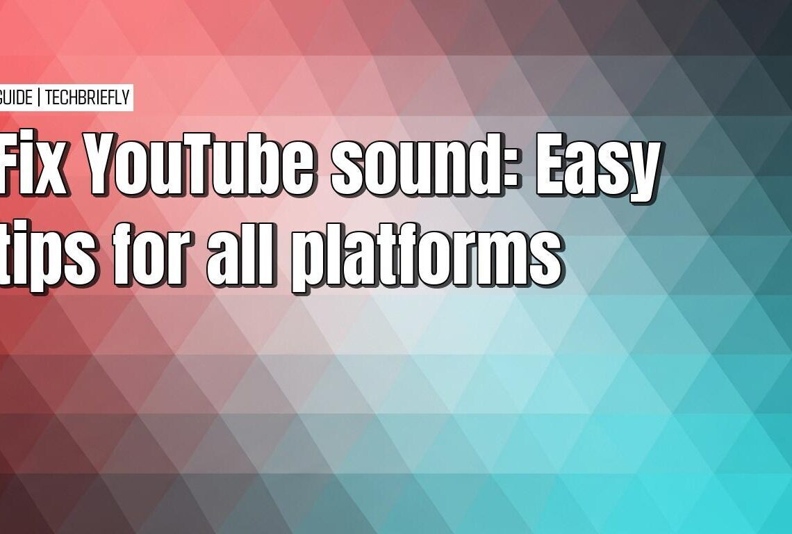 Fixing no sound on YouTube across all platforms