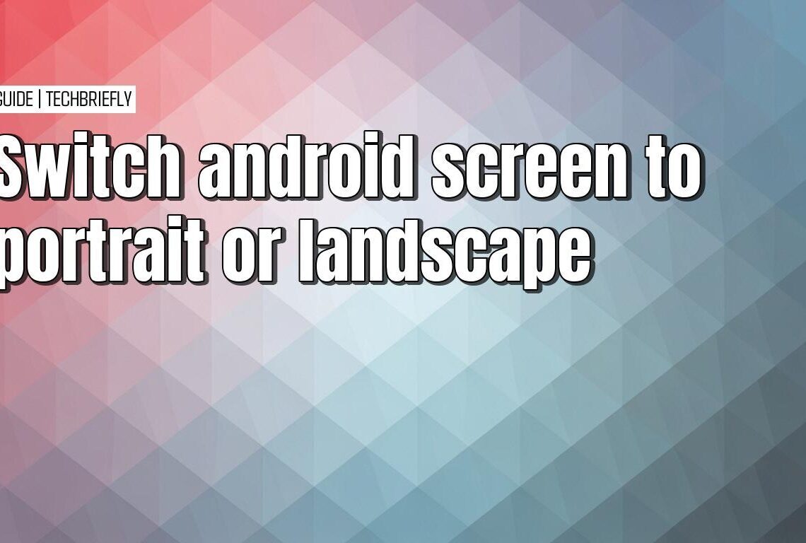 Doing screen rotation on your Android with quick settings