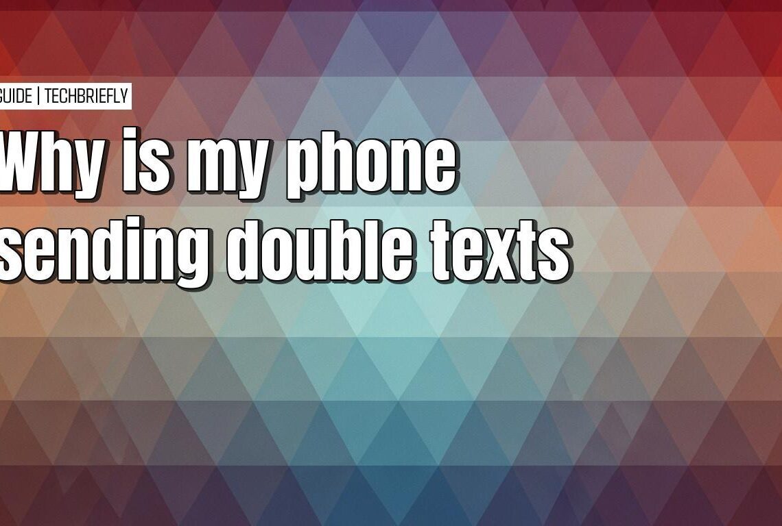 How to stop your phone from sending duplicate texts