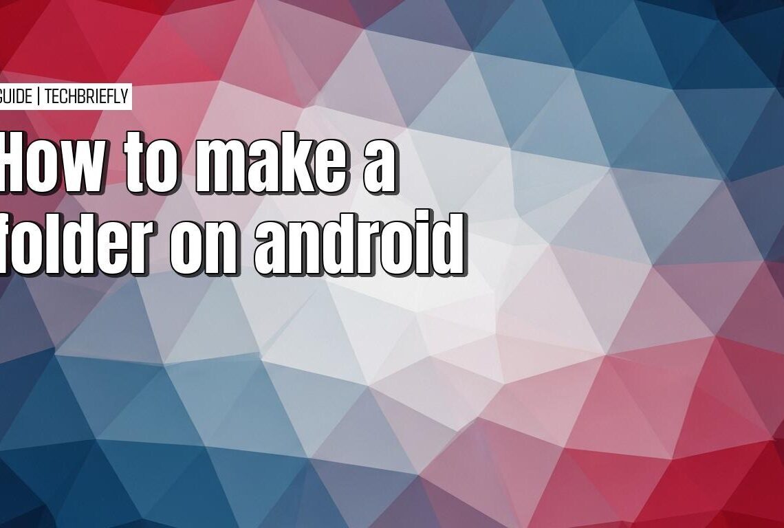 How to create folders on Android home screen