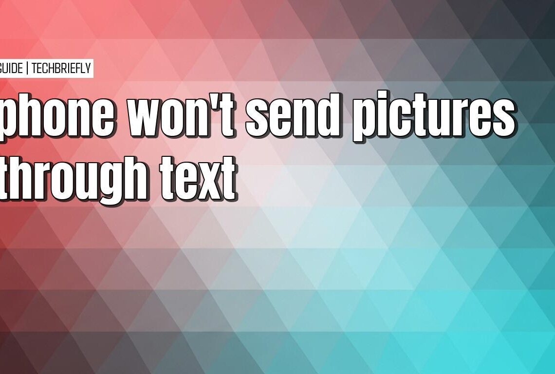 Simple ways to fix picture messages not sending