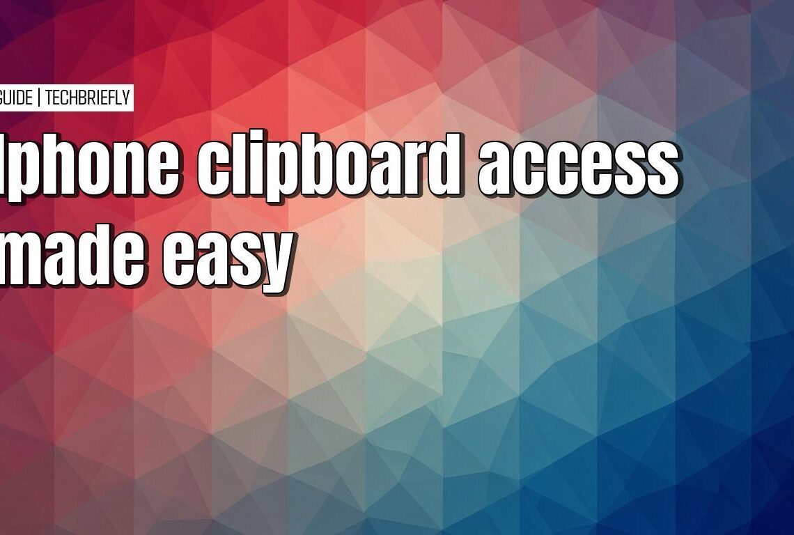 The simple guide to using your iPhone clipboard