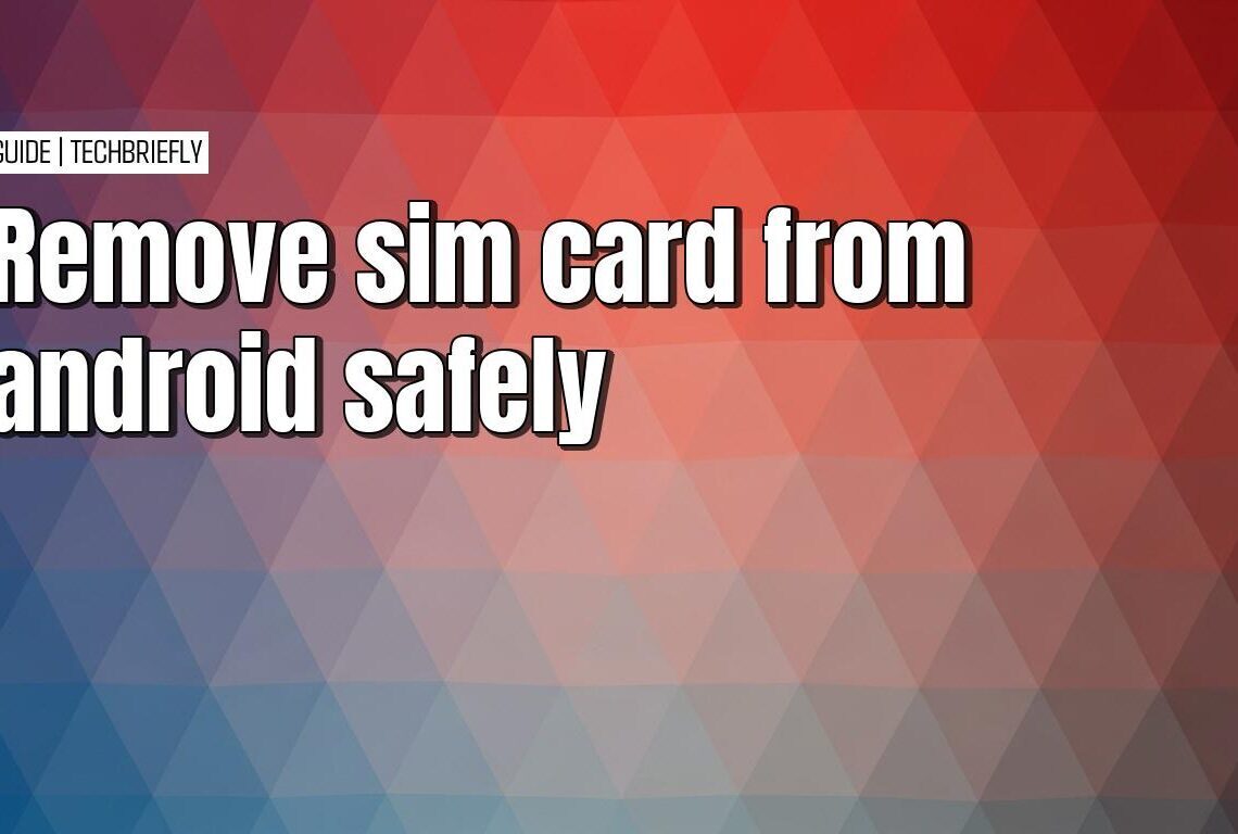 Doing an action to remove a sim from Android devices