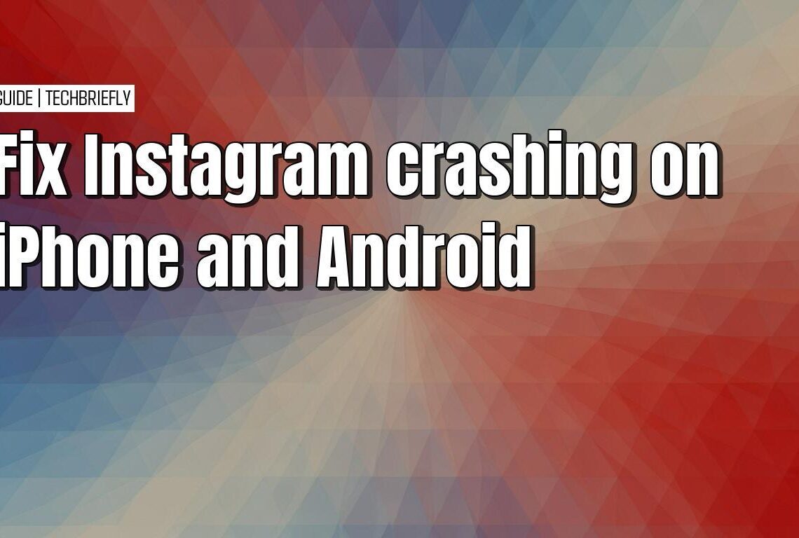 Simple ways to stop Instagram from crashing on your phone