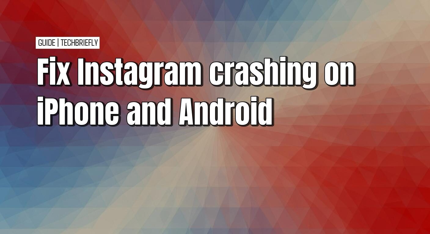 Simple ways to stop Instagram from crashing on your phone