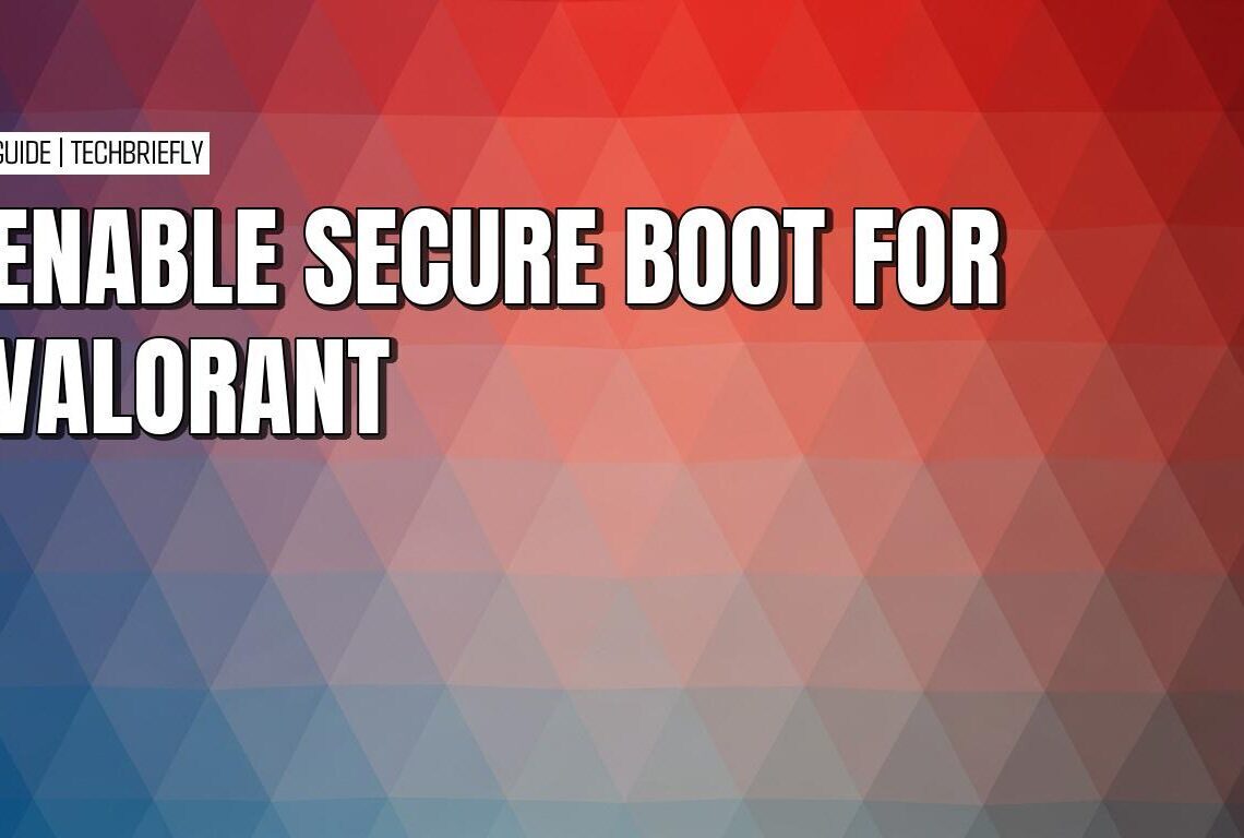 Enabling secure boot for Valorant to enhance your gameplay