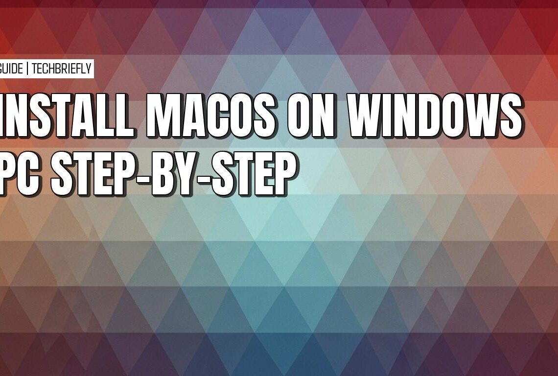How to create a Hackintosh on your Windows personal computer