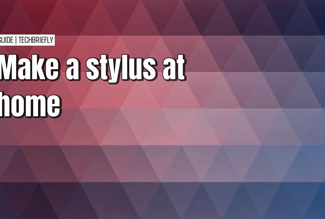 The simple guide to making a stylus at home