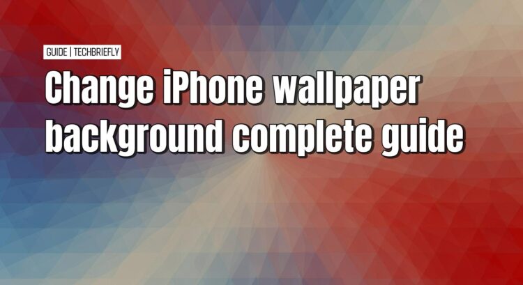 The simple guide to changing your iPhone wallpaper
