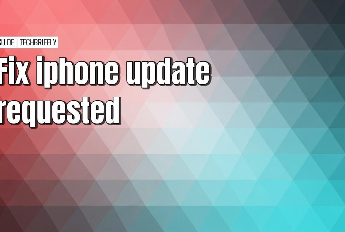 Troubleshooting an iPhone stuck on the update requested screen