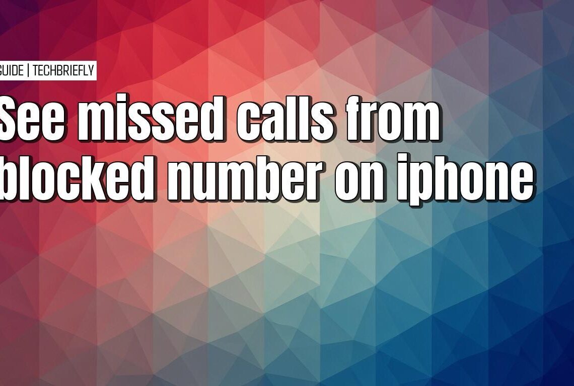 Doing a workaround to see blocked calls on an iPhone