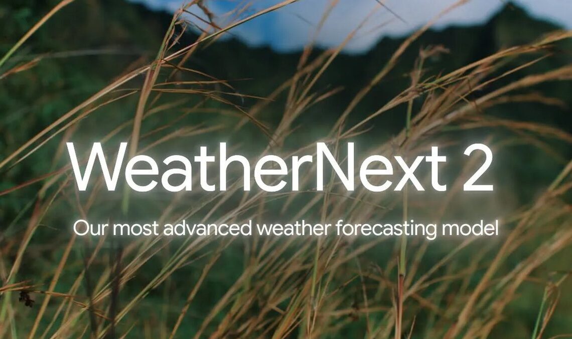 Google launches WeatherNext 2 AI weather model