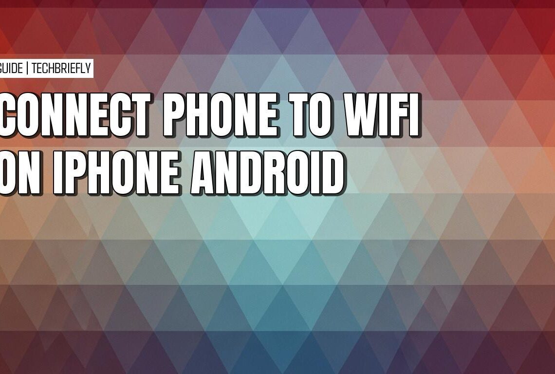 How to connect your phone to Wi-Fi and fix connection issues