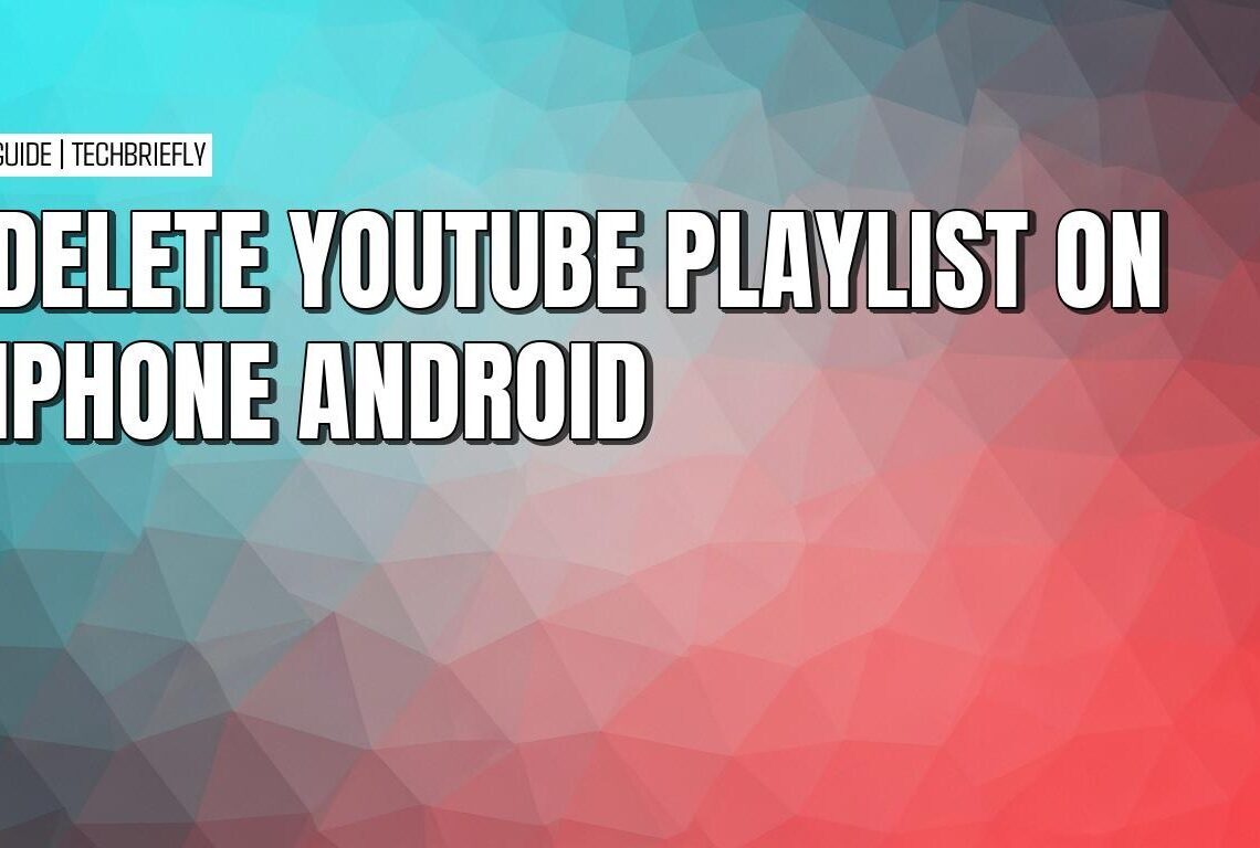 How to remove YouTube playlists from your library on any device