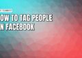 How to tag and mention friends on Facebook mobile and desktop