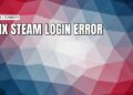 The comprehensive guide to resolving Steam account sign-in errors