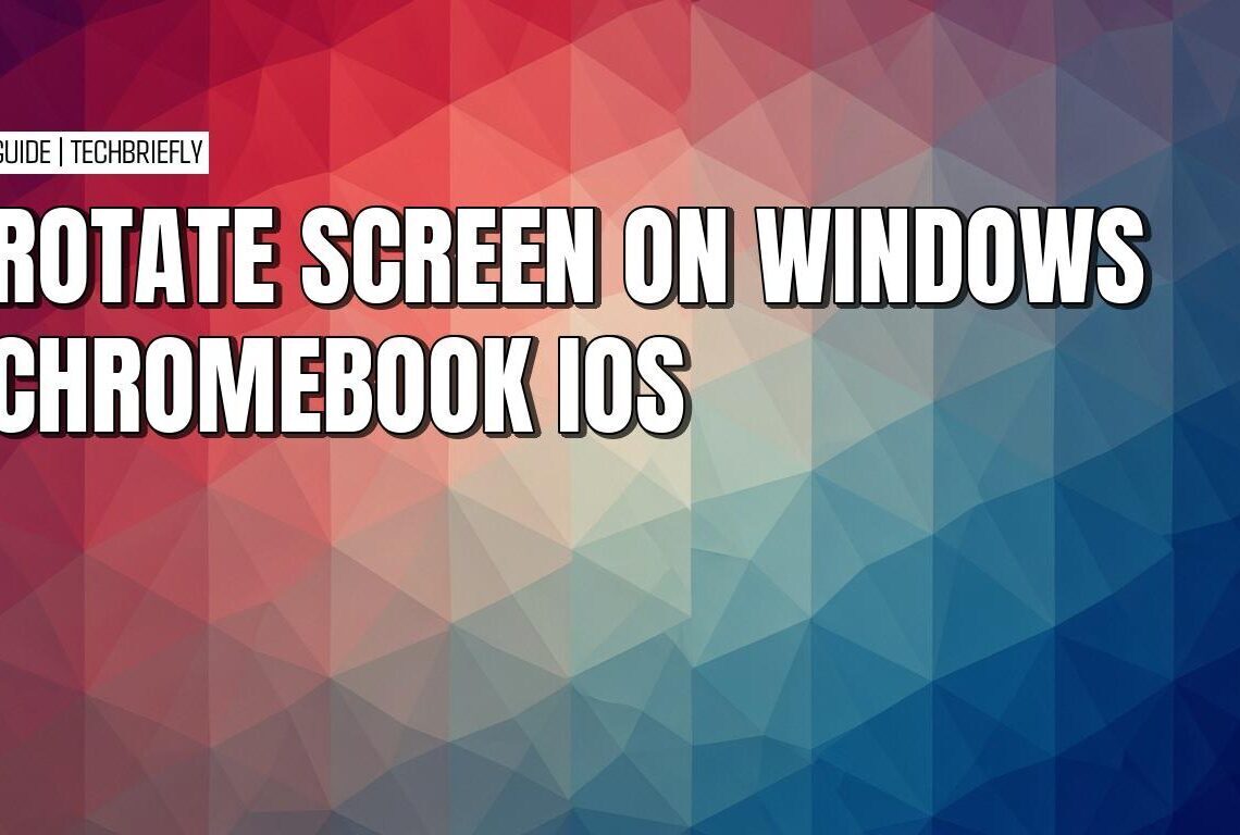How to rotate your screen on Windows, Mac, Chromebook, Linux and mobile