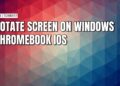 How to rotate your screen on Windows, Mac, Chromebook, Linux and mobile