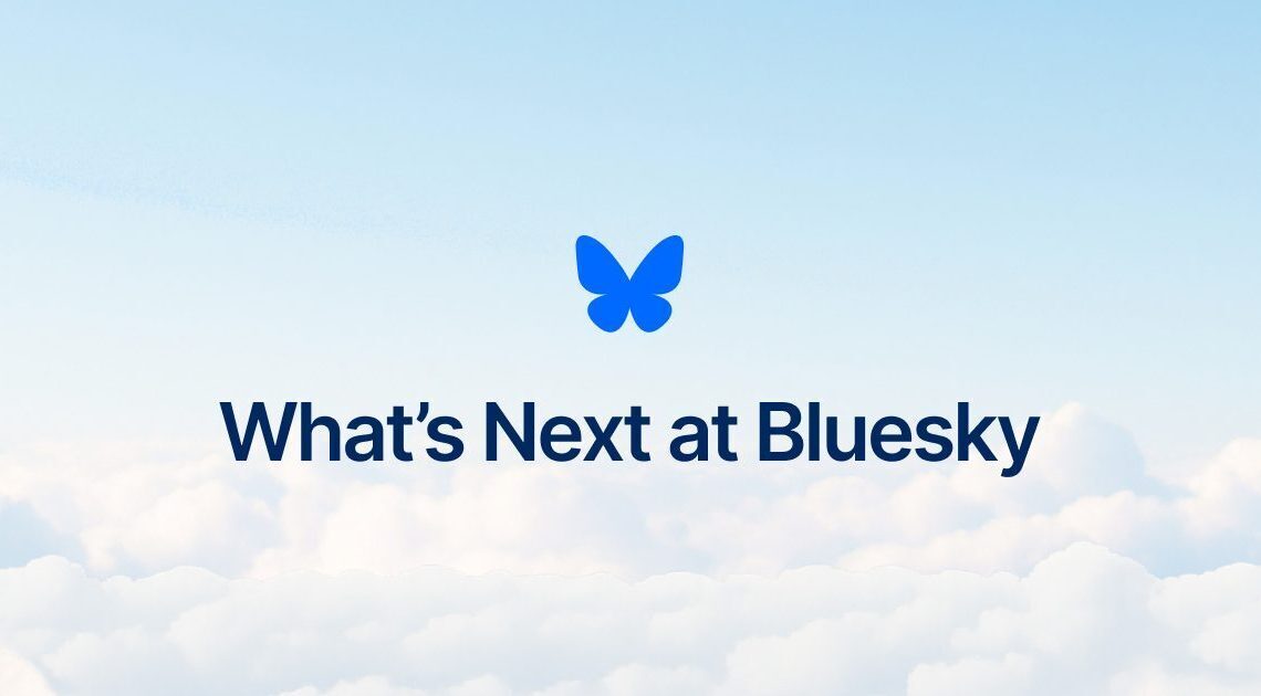 Bluesky outlines 2026 roadmap prioritizing Discover feed