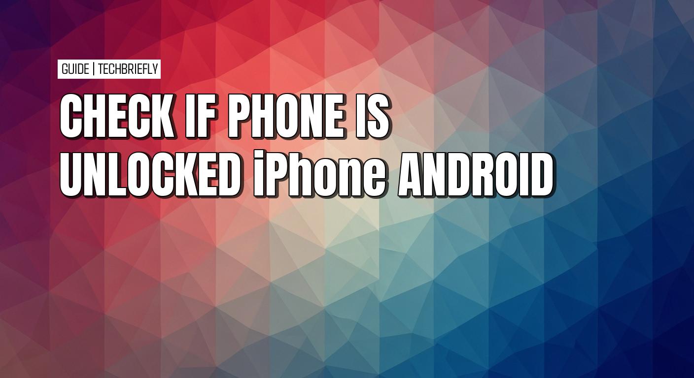 Как узнать, разблокирован ли ваш телефон iPhone или Android оператором связи