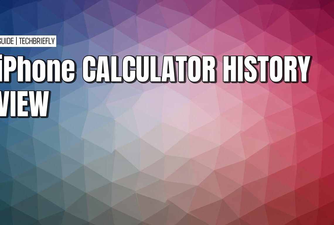 How to access iPhone calculator history no matter your iOS version