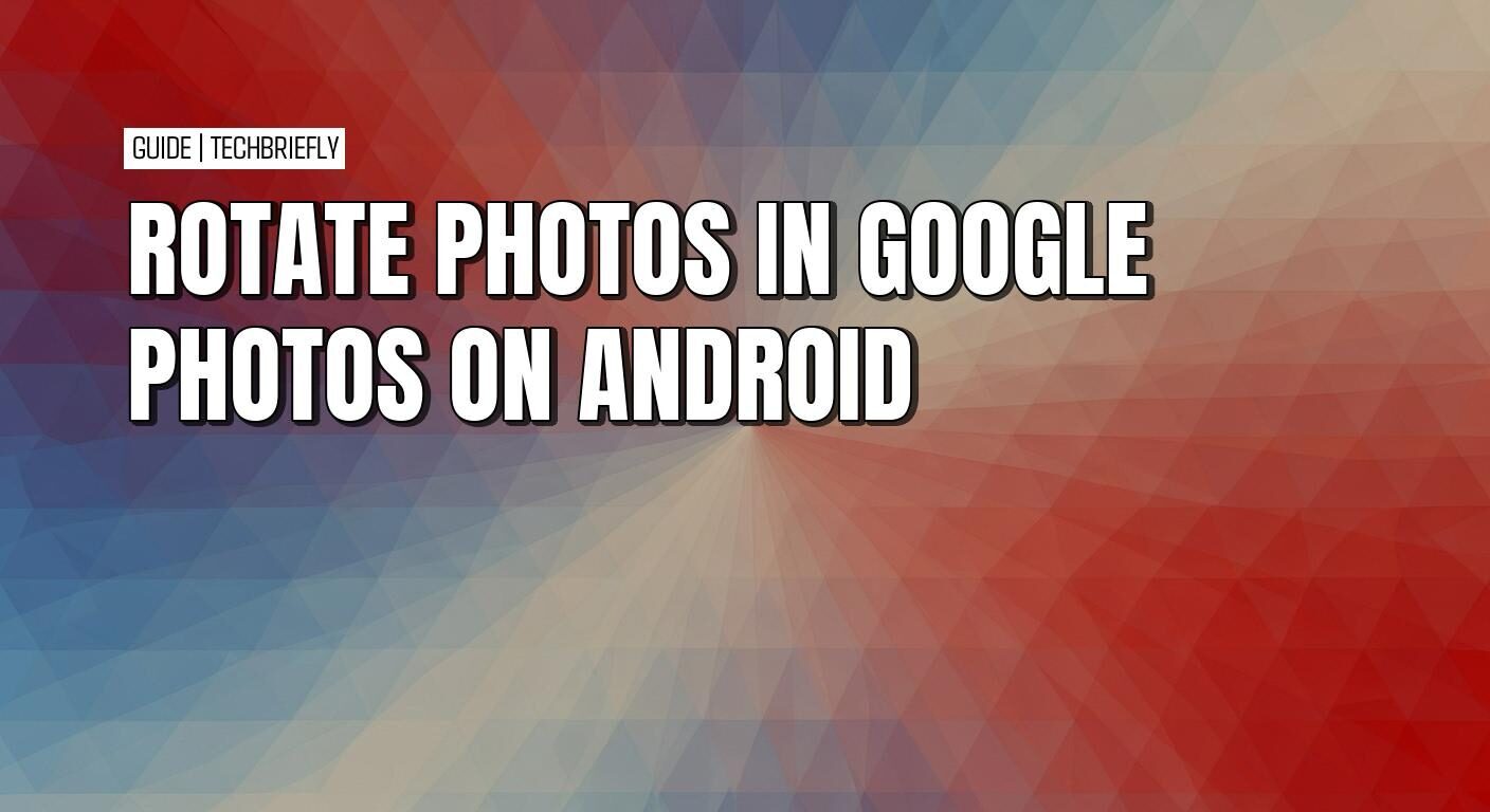 How to quickly fix sideways photos in Google Photos on Android
