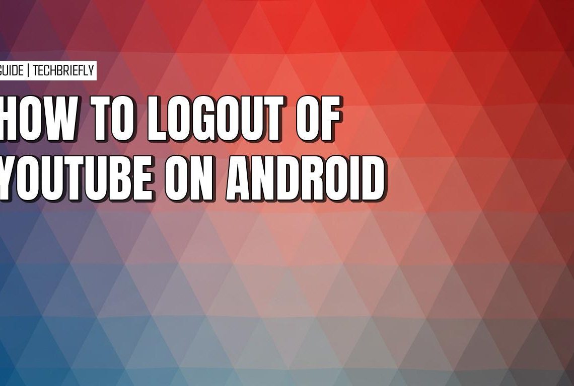 The simple guide to signing out of YouTube on Android